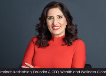 Armineh Keshishian: Assisting Leaders in Accelerating Wealth while Living a Joyful and Successful Life