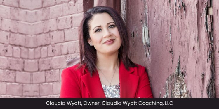 Claudia Wyatt: An Inspiring Leader, Certified Confidence & Life Purpose Coach with a Passion for Empowering People & Stimulating Change