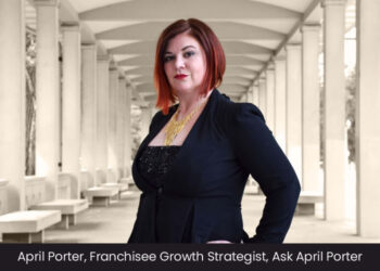 April Porter: Filling the Gap between the Franchisee Model and Franchisee Success