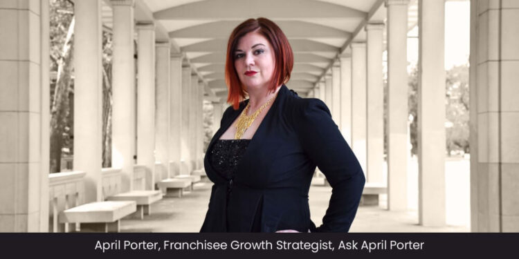 April Porter: Filling the Gap between the Franchisee Model and Franchisee Success