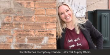 Sarah Barnes-Humphrey: Breaking Glass Ceilings and Gender Roles Across the Supply Chain